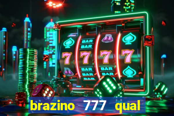 brazino 777 qual melhor jogo